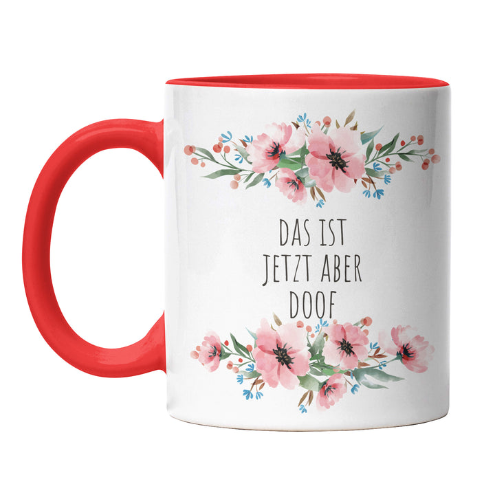 Tasse "Das ist aber doof" – Lustige Sarkasmus-Tasse für Büro & Alltag