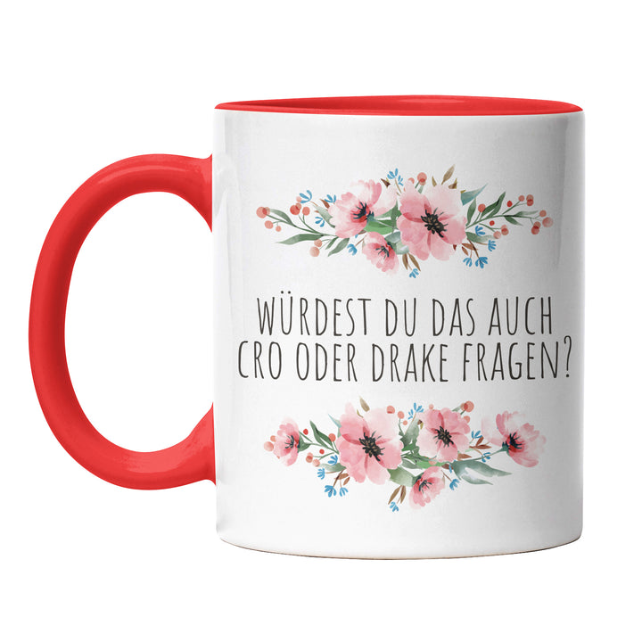Tasse "Cro oder Drake fragen" – Lustige Statement-Tasse für Musikliebhaber