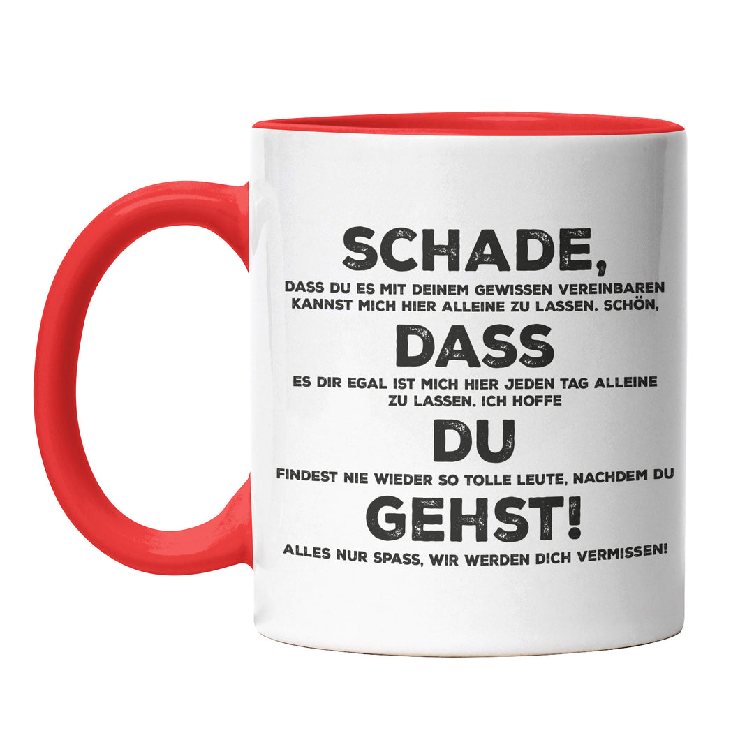 Lustige Tasse "Schade, dass du gehst" – Perfektes Abschiedsgeschenk