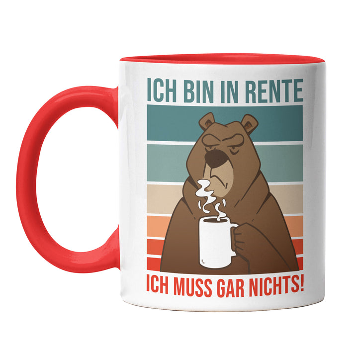 Tasse "Bin in Rente, muss gar nichts" – Lustige Geschenk-Tasse für entspannte Rentner