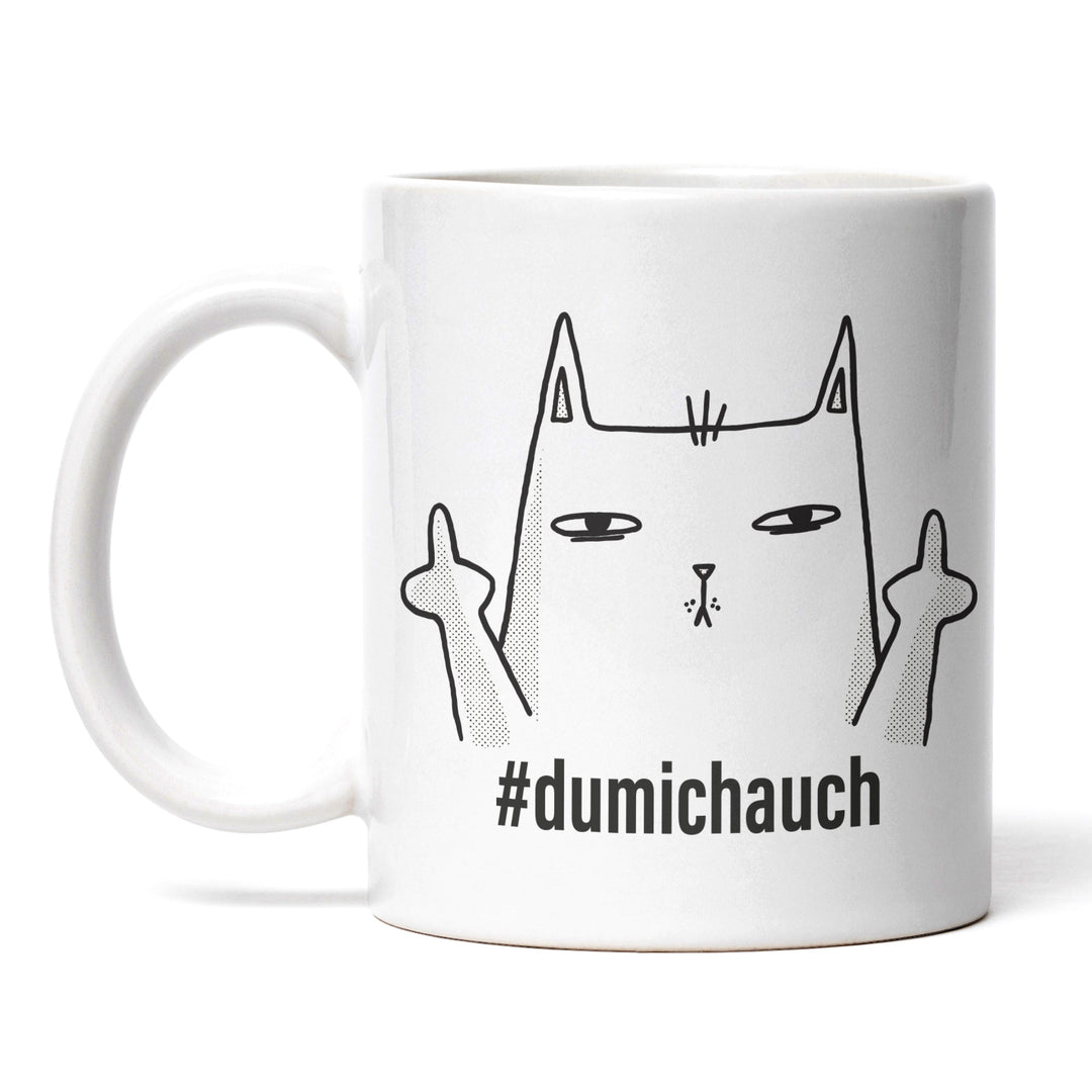 Lustige Tasse "Dumichauch" – Freches Geschenk mit Katzenmotiv