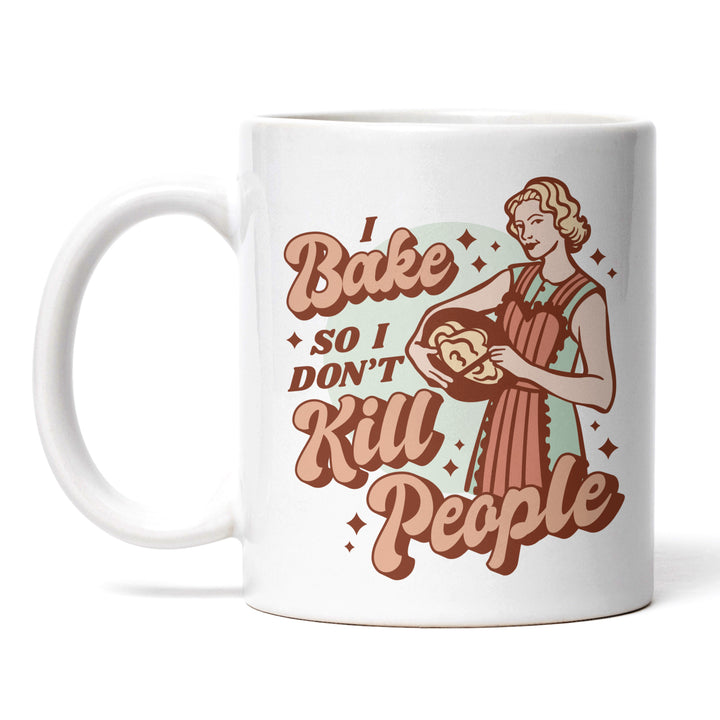 Lustige Tasse "Bake So Don’t Kill" – Witziges Geschenk für Backfans