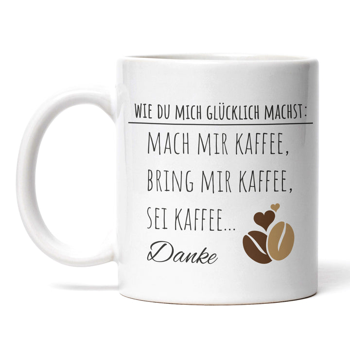 Lustige Tasse "Glücklich Kaffee" – Humorvolles Geschenk für Kaffee-Fans